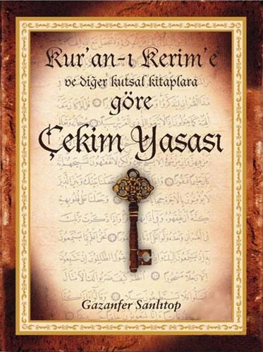 Kur’an- ı Kerim’e ve Diğer Kutsal Kitaplara Göre Çekim Yasası