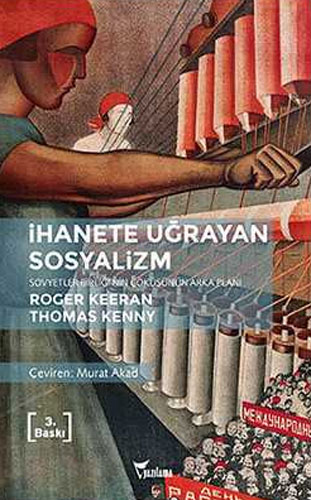 İhanete Uğrayan Sosyalizm