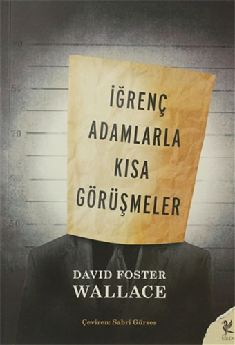 İğrenç Adamlarla Kısa Görüşmeler İğrenç Adamlarla Kısa Görüşmeler