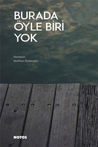 Burada Öyle Biri Yok Burada Öyle Biri Yok