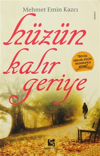 Hüzün Kalır Geriye