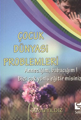 Çocuk Dünyası Problemleri