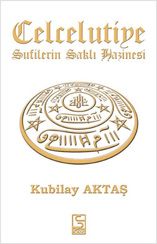 Celcelutiye - Sufilerin Saklı Hazinesi