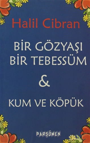 Bir Gözyaşı Bir Tebessüm - Kum Ve Köpük Bir Gözyaşı Bir Tebessüm - Kum Ve Köpük
