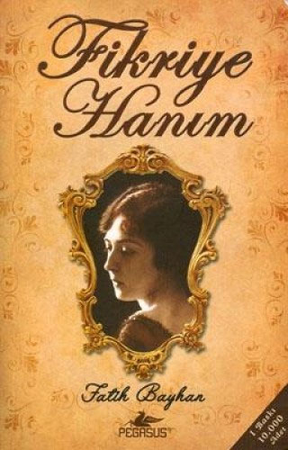 Fikriye Hanım Fikriye Hanım