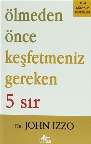Ölmeden Önce Keşfetmeniz Gereken 5 Sır