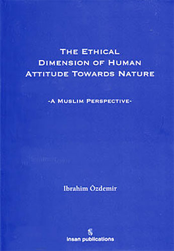 The Ethical Dimension Of Human Attitude Towards Nature The Ethical Dimension Of Human Attitude Towards Nature