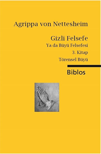 Gizli Felsefe Ya da Büyü Felsefesi / 3. Kitap Törensel Büyü
