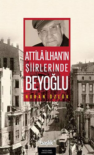 Atilla İlhan’ın Şiirlerinde Beyoğlu