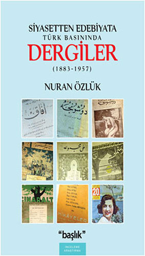 Siyasetten Edebiyata Türk Basınında Dergiler