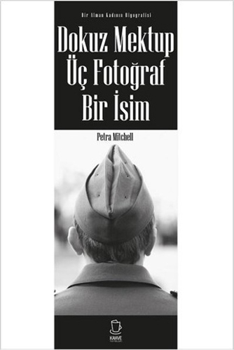 Dokuz Mektup Üç Fotoğraf Bir İsim Dokuz Mektup Üç Fotoğraf Bir İsim