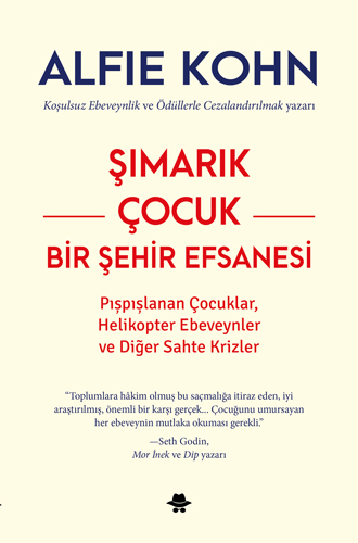 Şımarık Çocuk - Bir Şehir Efsanesi