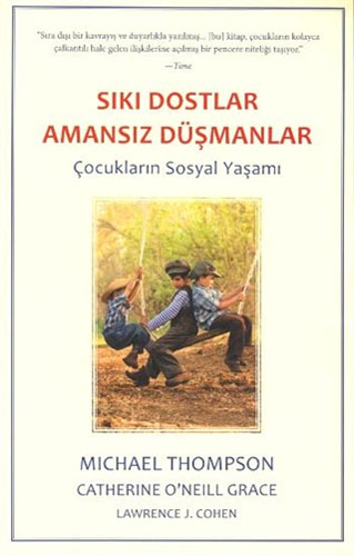 Sıkı Dostlar Amansız Düşmanlar