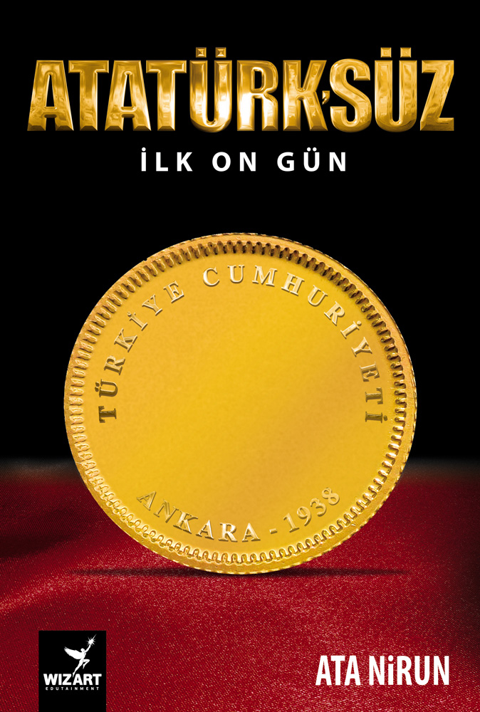 Atatürksüz İlk On Gün
