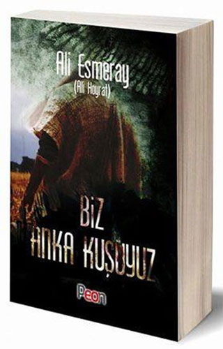 Biz Anka Kuşuyuz Biz Anka Kuşuyuz