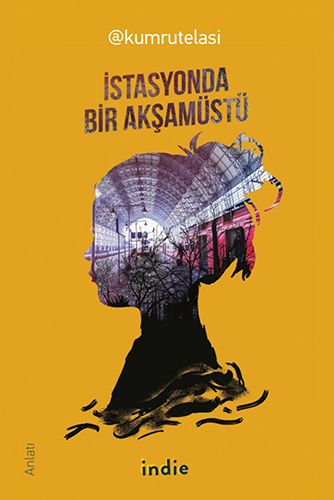 İstasyonda Bir Akşamüstü İstasyonda Bir Akşamüstü