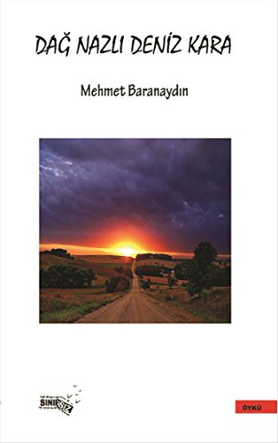 Dağ Nazlı Deniz Kara Dağ Nazlı Deniz Kara