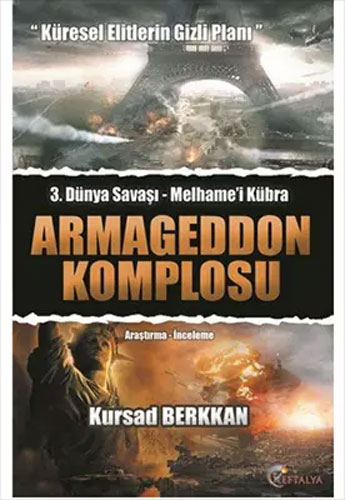Armegeddon Komplosu - 3. Dünya Savaşı-Melhame'i Kübra