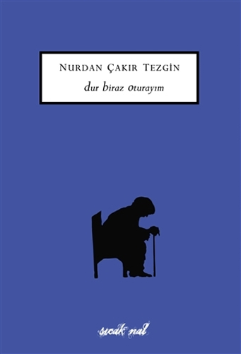 Dur Biraz Oturayım