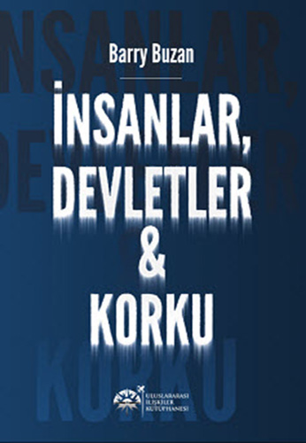 İnsanlar, Devletler ve Korku