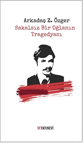 Sakalsız Bir Oğlanın Tragedyası Sakalsız Bir Oğlanın Tragedyası