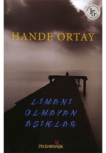 Limanı Olmayan Âşıklar Limanı Olmayan Âşıklar