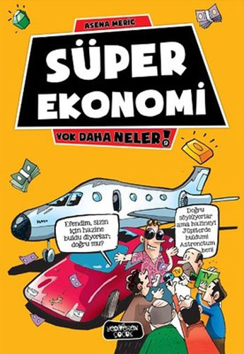 Yok Daha Neler 9 - Süper Ekonomi 