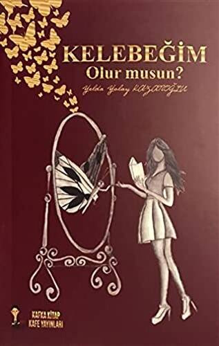 Kelebeğim Olur musun ?
