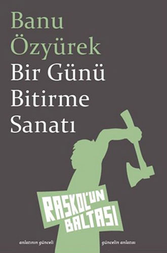 Bir Günü Bitirme Sanatı Bir Günü Bitirme Sanatı