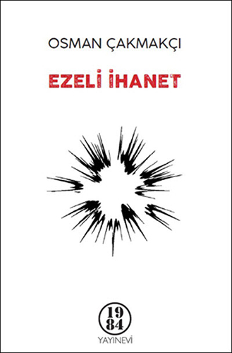 Ezeli İhanet Ezeli İhanet