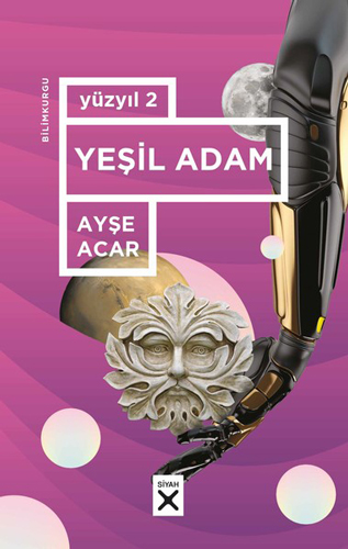 Yüzyıl 2-Yeşil Adam