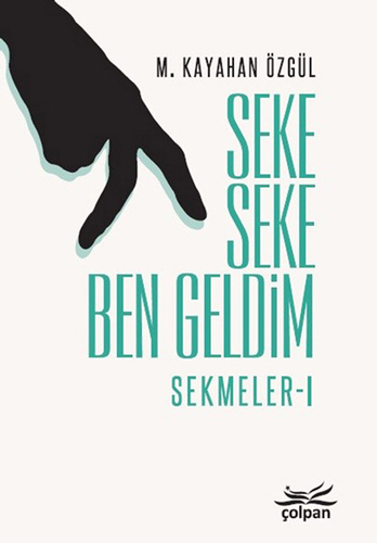Seke Seke Ben Geldim-Sekmeler 1 Seke Seke Ben Geldim-Sekmeler 1
