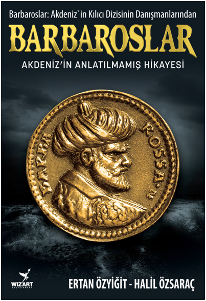 Barbaroslar - Akdeniz'in Anlatılmamış Hikayesi