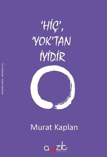 Hiç Yoktan İyidir Hiç Yoktan İyidir