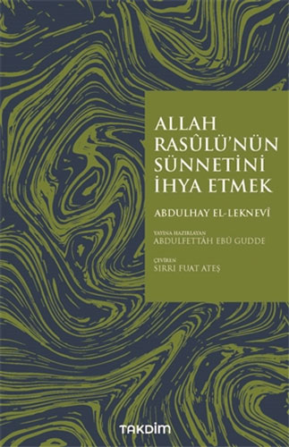 Allah Rasulü'nün Sünnetini İhya Etmek