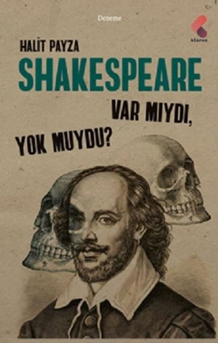 Shakespeare Var Mıydı Yok Muydu ?