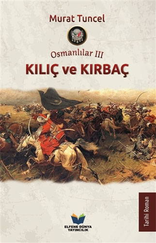 Kılıç Ve Kırbaç - Osmanlılar 3 Kılıç Ve Kırbaç - Osmanlılar 3