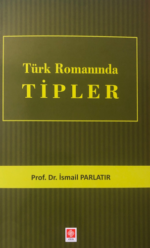 Türk Romanında Tipler