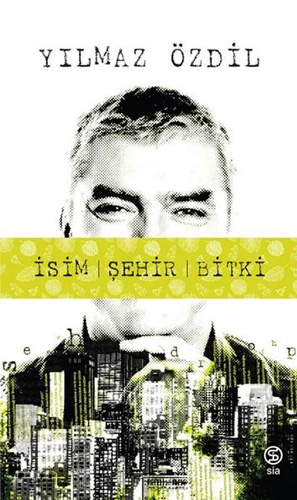 İsim Şehir Bitki İsim Şehir Bitki