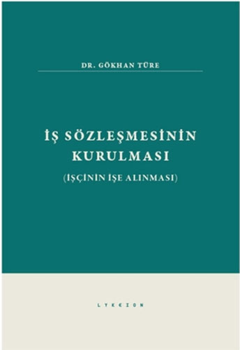İş Sözleşmesinin Kurulması