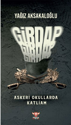 Girdap - Askeri Okullarda Katliam