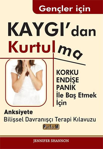 Gençler İçin Kaygı'dan Kurtulma