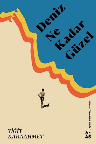 Deniz Ne Kadar Güzel Deniz Ne Kadar Güzel