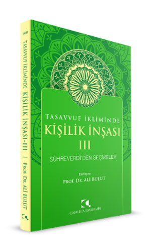 Tasavvuf İkliminde Kişilik İnşası - 3