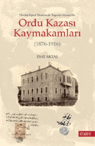 Ordu Kazası Kaymakamları (1876-1916)