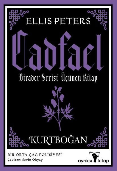 Cadfael Birader Serisi Üçüncü Kitap - Kurtboğan