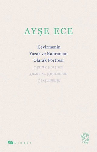 Çevirmenin Yazar ve Kahraman Olarak Portresi