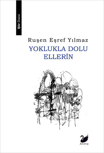 Yoklukla Dolu Ellerin Yoklukla Dolu Ellerin