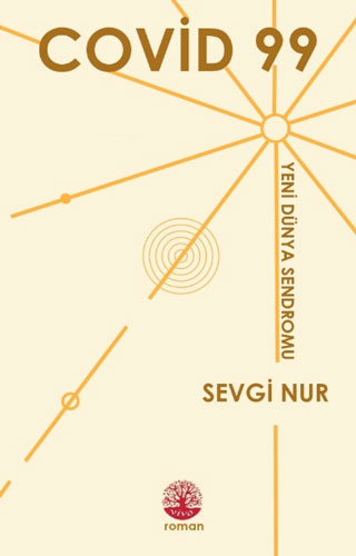 COVİD 99 Yeni Dünya Sendromu