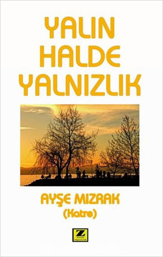 Yalın Halde Yalnızlık